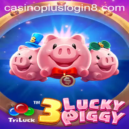 Unveiling the Excitement of 3LUCKYPIGGY and Casino Plus Login