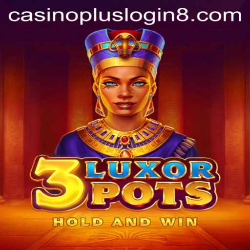 Exploring the Thrills of 3LuxorPots: Your Gateway to Exciting Casino Gaming