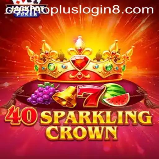 Discover the Thrills of 40SparklingCrown: A Casino Experience with Casino Plus Login