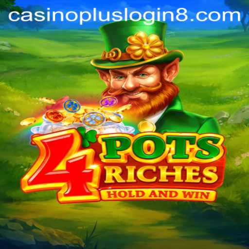 Explore the Thrills of 4potsriches: An In-Depth Look Into This Exciting Casino Game