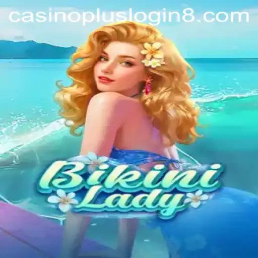 Explore the Thrills of BikiniLady: An Exciting Casino Plus Login Game