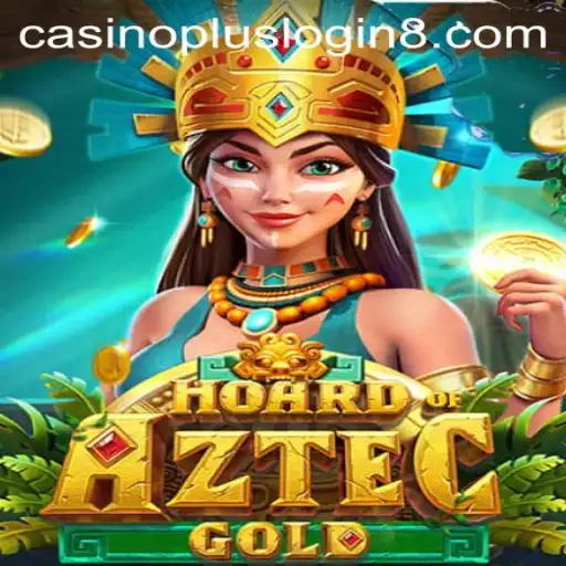 Unlock the Secrets of HoardofAztecgold: A Casino Plus Experience