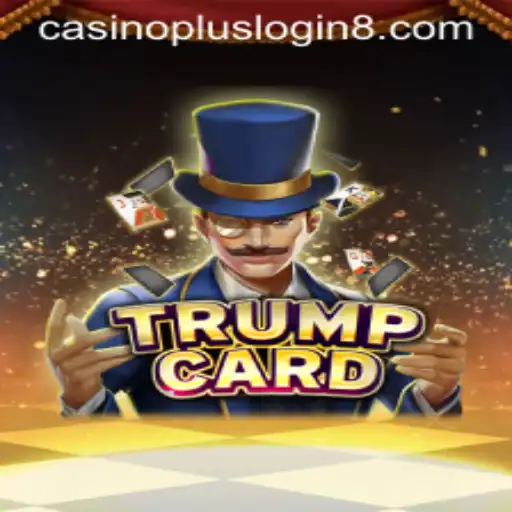 TrumpCard: A Casino Plus Adventure