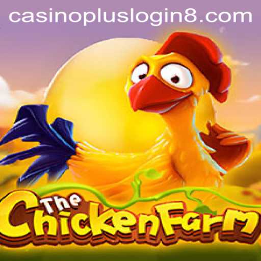 Exploring the Excitement of ChickenFarm and Casino Plus Login