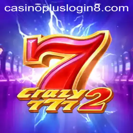 Exploring Crazy7772: A Thrilling Casino Plus Login Experience