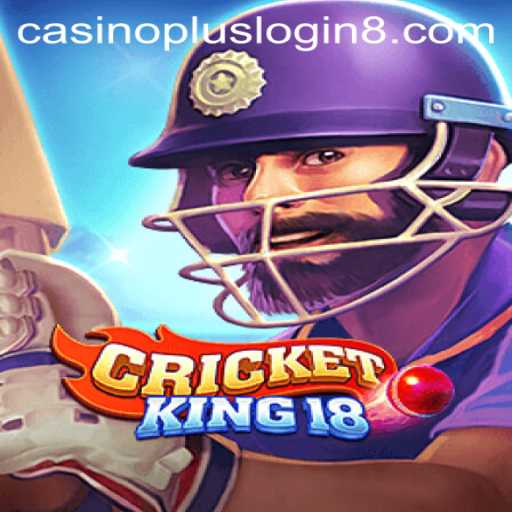 Explore the World of CricketKing18 with Casino Plus Login Features