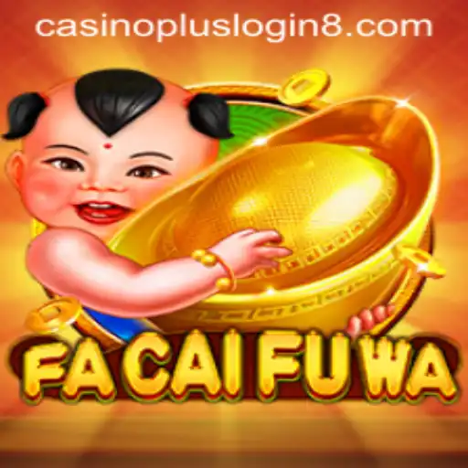Exploring FaCaiFuWa: A Blend of Tradition and Innovation in Casino Gaming