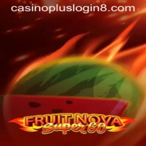 Exploring FruitNovaSuper60: A Thrilling Casino Experience