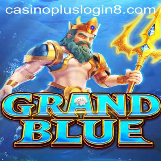 Exploring the World of GRANDBLUE: Casino Plus Login