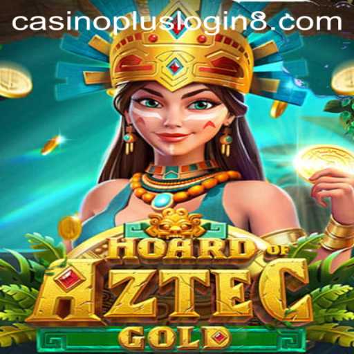 Unlock the Secrets of HoardofAztecgold: A Casino Plus Experience