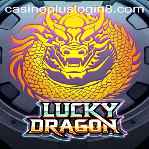 LuckyDragon: Unlocking the Adventure in Casino Plus Login