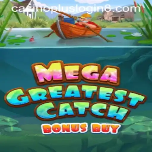 MegaGreatestCatchBonusBuy: A Casino Plus Experience Beyond Imagination