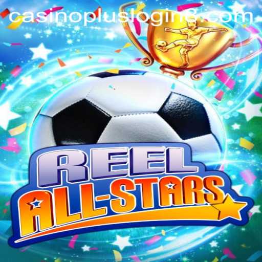 Exploring ReelAllStars: A Premier Casino Experience with Casino Plus Login