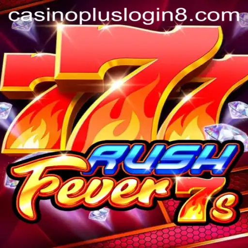 RushFever7s: Elevate Your Casino Experience with a Thrilling Game