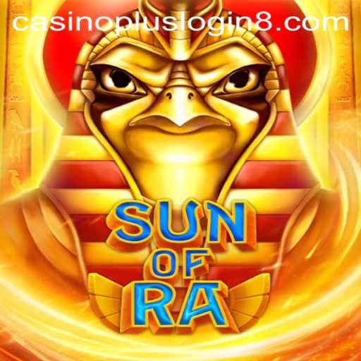Discovering the Excitement of SunofRa: Your Ultimate Casino Plus Login Experience