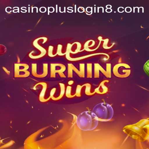 Experience the Thrills of SuperBurningWins: A Dive into the Classic Casino Game