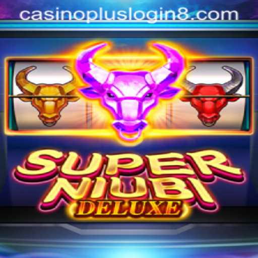 Explore the Thrills of SuperNiubiDeluxe: A Casino Adventure