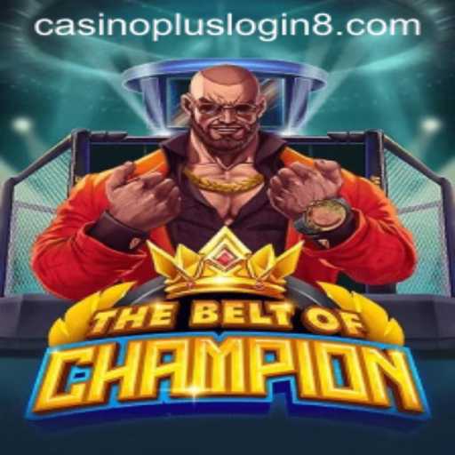 TheBeltOfChampion: A Riveting Casino Experience