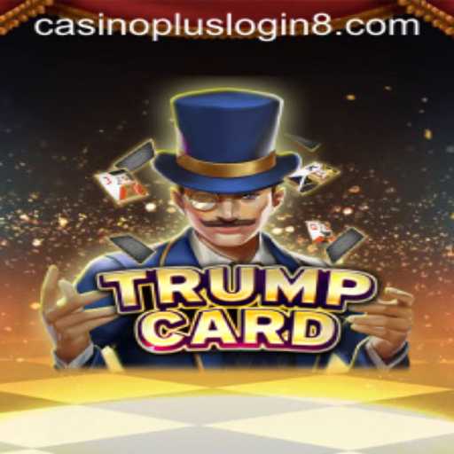 TrumpCard: A Casino Plus Adventure