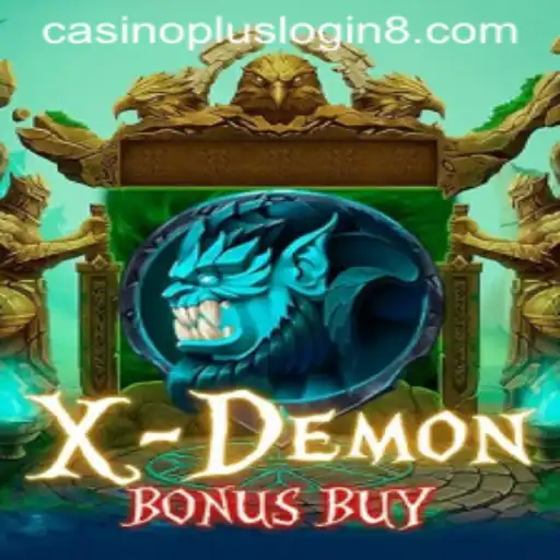 Exploring XDemonBonusBuy and Casino Plus Login Experience