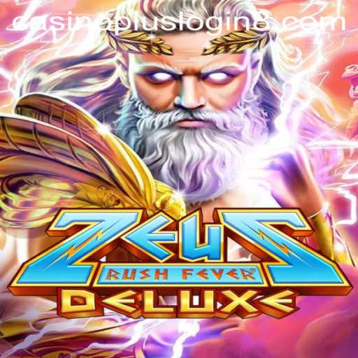 Discover the Thrilling World of ZeusRushFeverDeluxe: The Casino Plus Login Experience